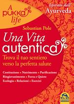 Una vita autentica. A pukka life