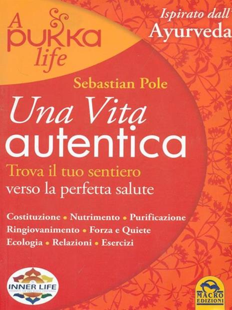 Una vita autentica. A pukka life - Sebastian Pole - 4