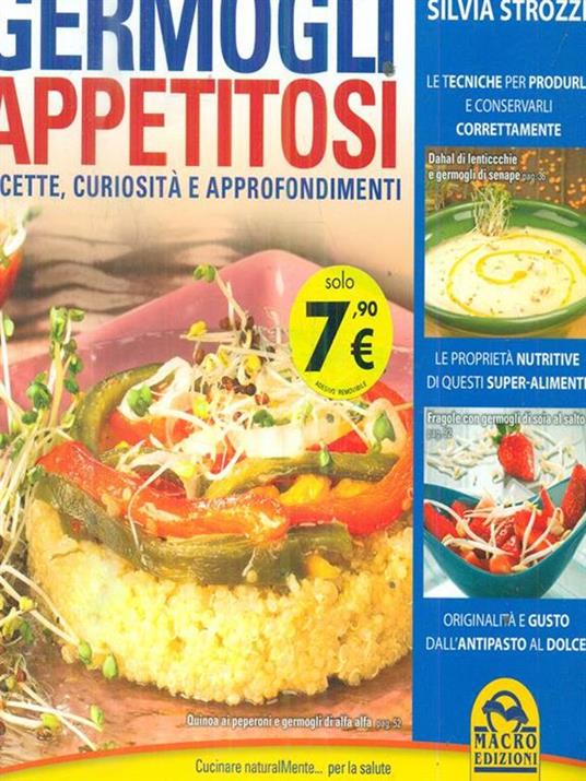 Germogli appetitosi. Ricette, curiosità e approfondimenti - Silvia Strozzi - 4