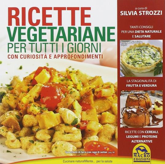 Ricette vegetariane per tutti i giorni - Silvia Strozzi - 2