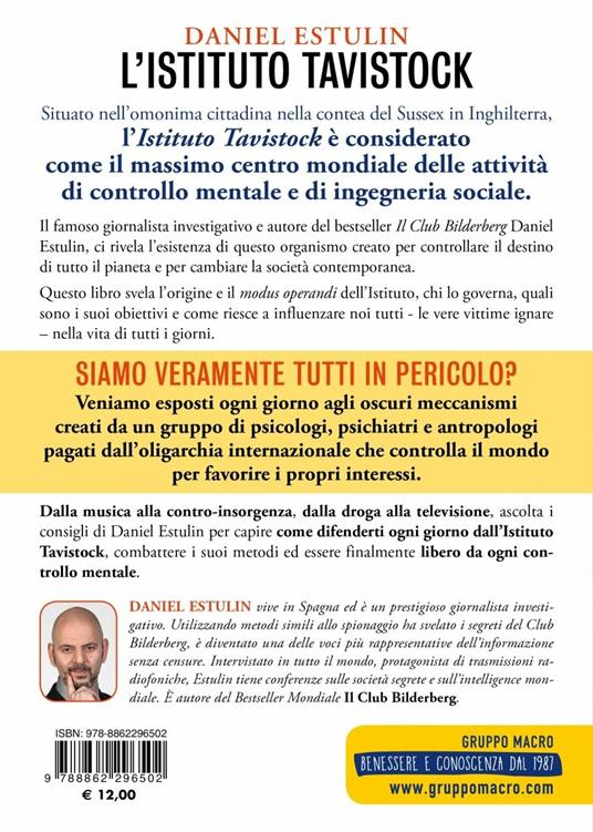 L'Istituto Tavistock. L'organismo occulto che controlla le nostre menti: gli oscuri meccanismi per sottomettere l'umanità - Daniel Estulin - 2