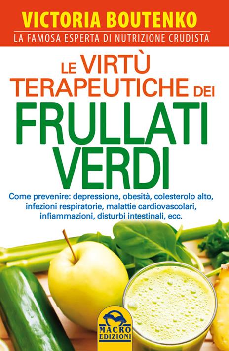 Le virtù terapeutiche dei frullati verdi - Victoria Boutenko - 3