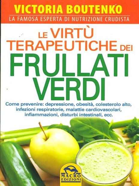 Le virtù terapeutiche dei frullati verdi - Victoria Boutenko - 5