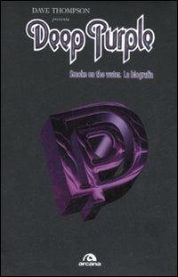 Deep Purple. Smoke on the water. La biografia - Dave Thompson - copertina