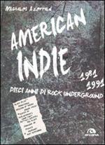 America indie 1981-1991. Dieci anni di rock underground