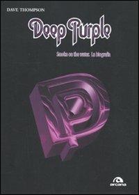 Deep Purple. Smoke on the water. La biografia - Dave Thompson - copertina