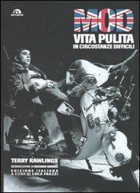 Mod. Vita pulita in circostanze difficili. Ediz. illustrata - Terry Rawlings - copertina