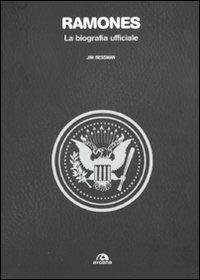 Ramones. La biografia ufficiale - Jim Bessman - copertina