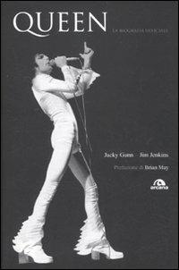 Queen. La biografia ufficiale - Jacky Gunn,Jim Jenkins - copertina