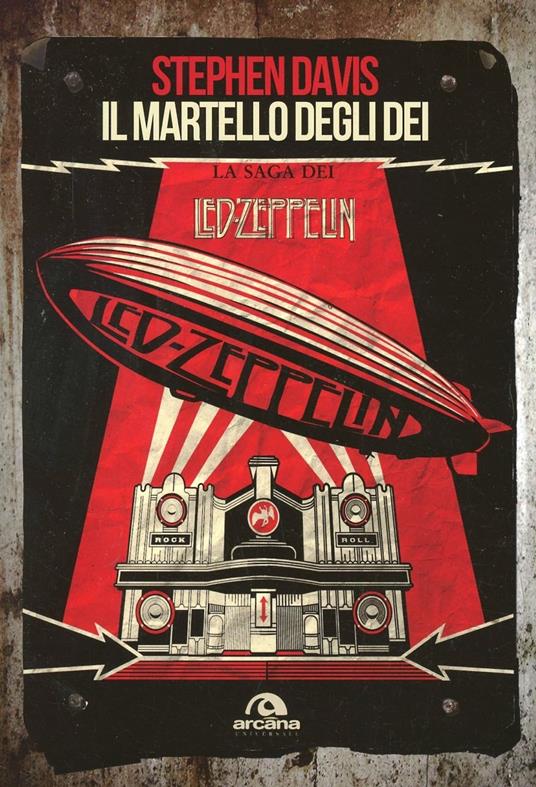 Il martello degli dei. La saga dei Led Zeppelin - Stephen Davis - Libro -  Arcana - | IBS