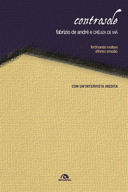 Controsole. Fabrizio De André e crêuza de mä - Alfonso Amodio,Ferdinando Molteni - ebook