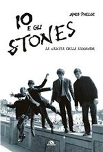 Io e gli Stones. La nascita della leggenda