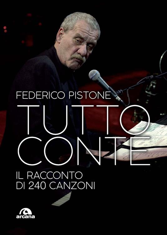 Tutto Conte. Il racconto di 240 canzoni - Federico Pistone - ebook