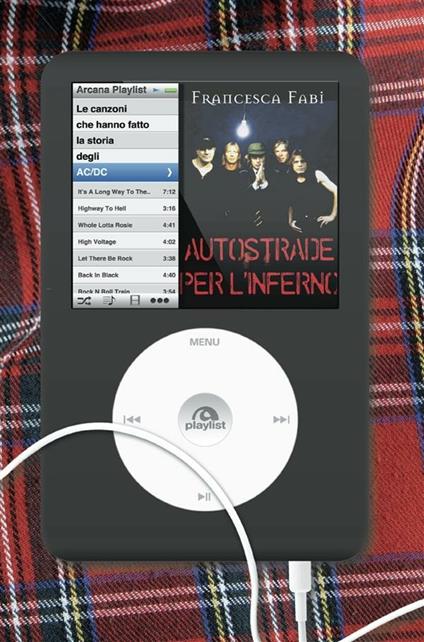 Autostrade per l'inferno. Le canzoni che hanno fatto la storia degli AC/DC - Francesca Fabi - ebook