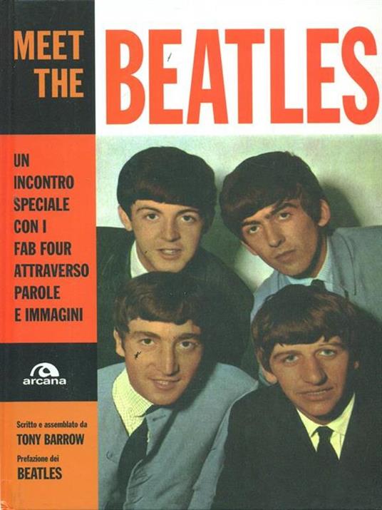 Meet the Beatles. Un incontro speciale con i Fab Four attraverso parole e immagini. Ediz. illustrata - Tony Barrow - 3