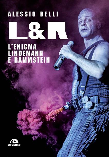 L & R. L'enigma Lindemann e Rammstein - Alessio Belli - copertina