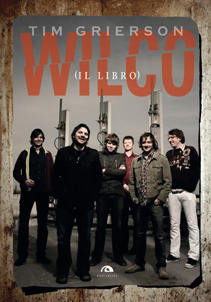 Wilco (il libro) - Tim Grierson - copertina