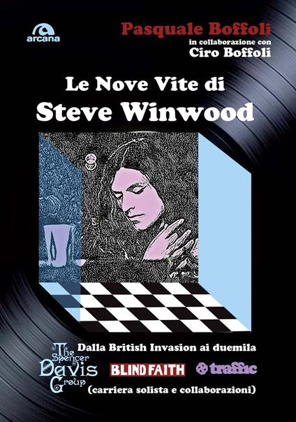 Le nove vite di Steve Winwood - Pasquale Boffoli,Ciro Boffoli - copertina