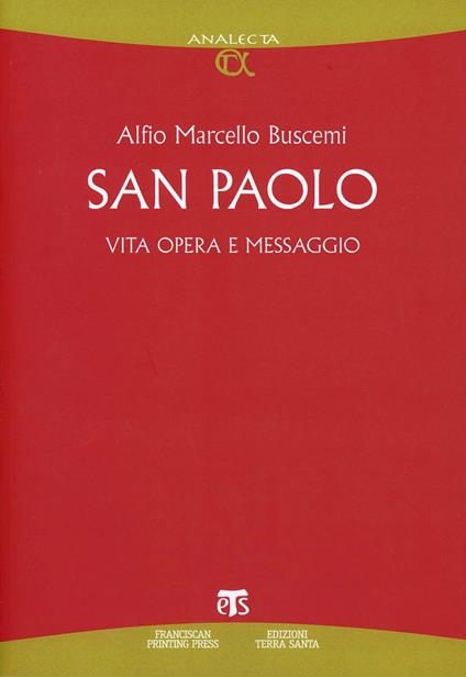 San Paolo. Vita opera e messaggio