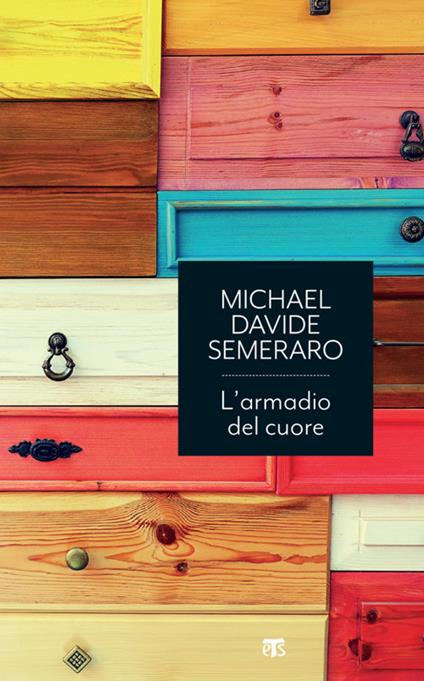 L' armadio del cuore. Lo straordinario potere del riordino interiore - MichaelDavide Semeraro - ebook