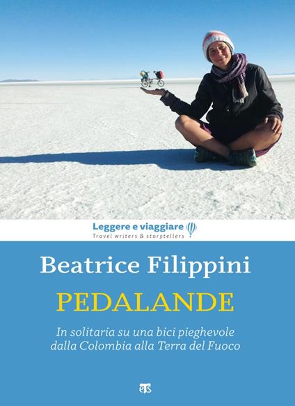 Pedalande. In solitaria su una bici pieghevole dalla Colombia alla Terra del Fuoco - Beatrice Filippini - ebook