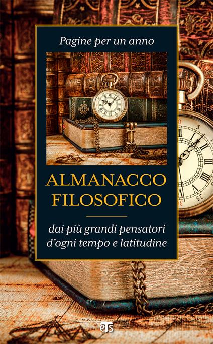 Almanacco filosofico. Pagine per un anno dai più grandi pensatori d'ogni tempo e latitudine - Valeria L. Carozzi - ebook