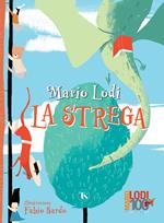 La strega. Ediz. a colori