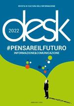 Desk. Rivista trimestrale di cultura dell'informazione. Pensare il futuro (2022)