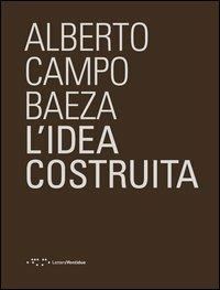 L' idea costruita - Alberto Campo Baeza - copertina