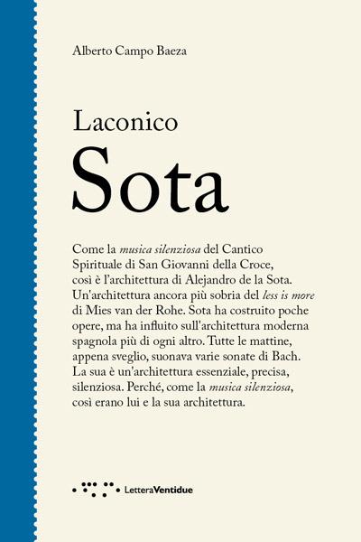 Laconico Sota. Ediz. illustrata - Alberto Campo Baeza - copertina