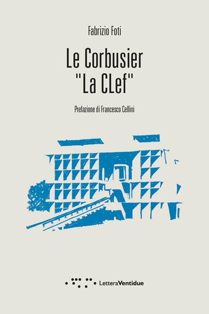 Le Corbusier «La Clef» - Fabrizio Foti - copertina