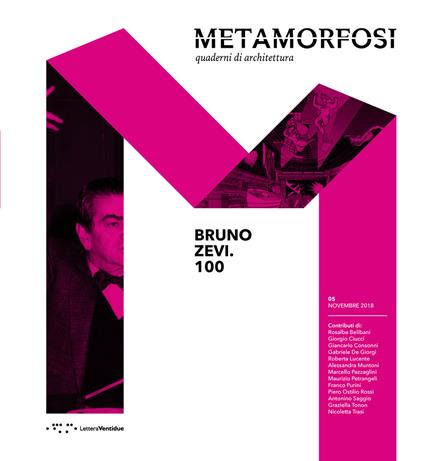 Metamorfosi. Quaderni di architettura (2018). Vol. 5: Bruno Zevi.100. - copertina