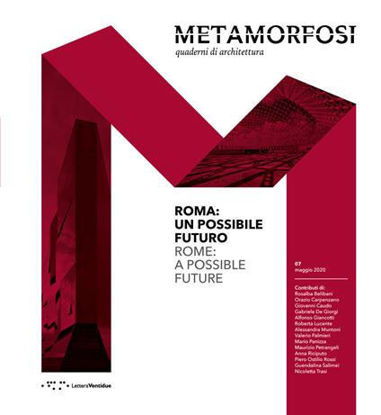 Metamorfosi. Quaderni di architettura. Ediz. italiana e inglese (2020). Vol. 7: Roma: un possibile futuro. - copertina