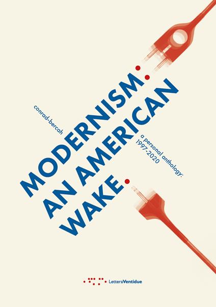 Modernism: an American wake. A personal anthology: 1997-2020 - Paolo Conrad-Bercah - copertina