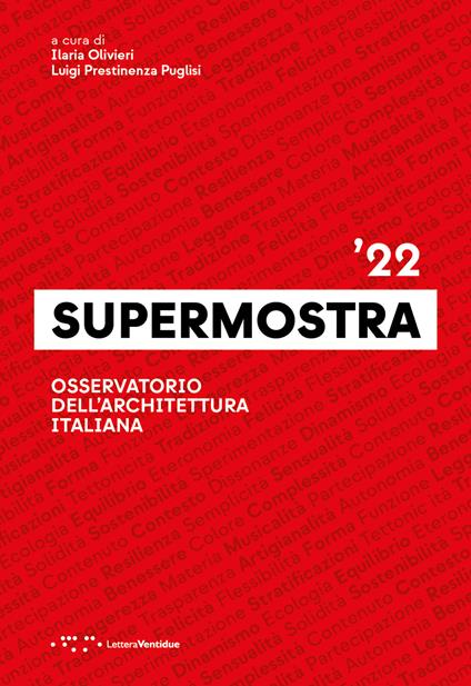 Supermostra '22. Osservatorio dell'architettura italiana. Ediz. italiana e inglese - copertina