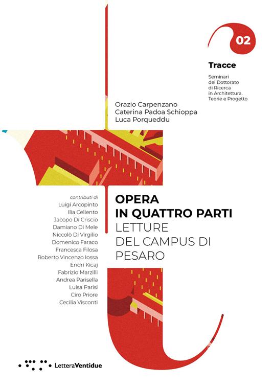 Opera in quattro parti. Letture del Campus di Pesaro - Orazio Carpenzano,Caterina Padoa Schioppa,Luca Porqueddu - copertina