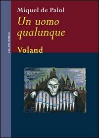 Un uomo qualunque - Miquel de Palol - copertina