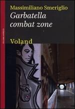 Garbatella combat zone