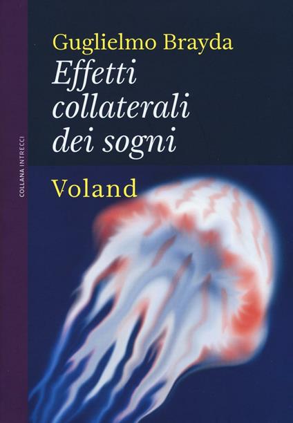 Effetti collaterali dei sogni - Guglielmo Brayda - copertina