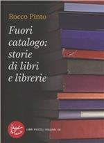 Fuori catalogo: storie di libri e librerie