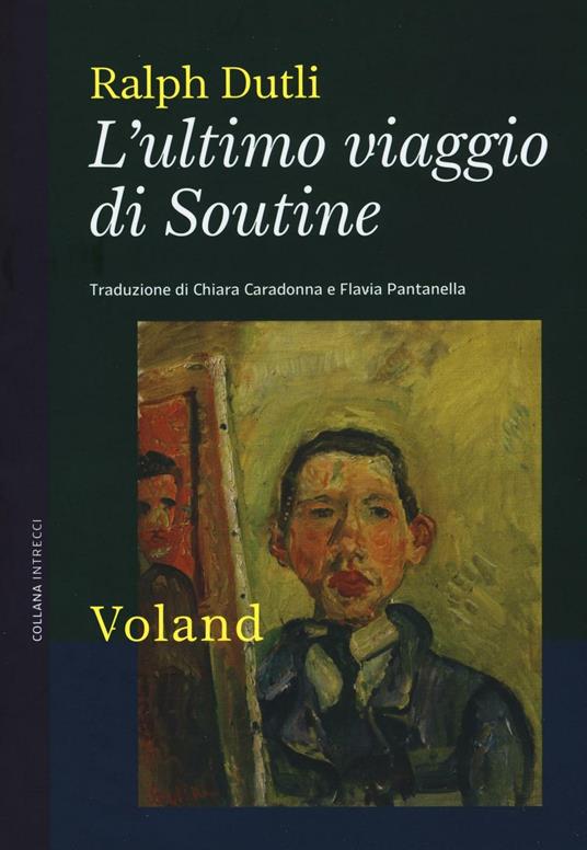 L' ultimo viaggio di Soutine - Ralph Dutli - copertina