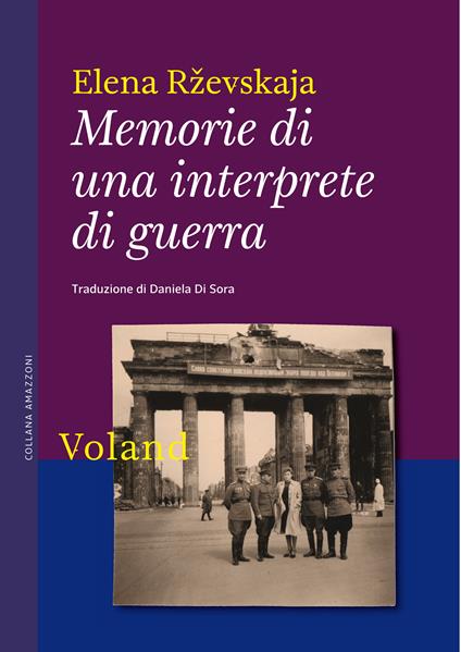 Memorie di una interprete di guerra - Elena Rzevskaja,Daniela Di Sora - ebook