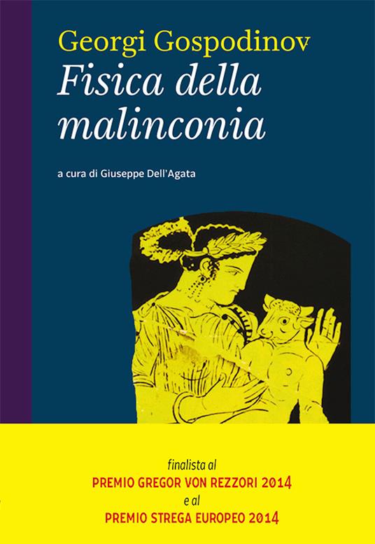Fisica della malinconia - Georgi Gospodinov,Giuseppe Dell'Agata - ebook
