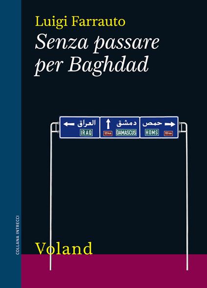 Senza passare per Baghdad - Luigi Farrauto - ebook