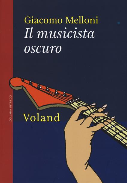 Il musicista oscuro - Giacomo Melloni - copertina