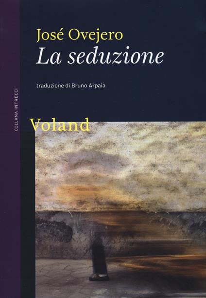 La seduzione - José Ovejero - copertina