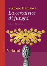 La cercatrice di funghi