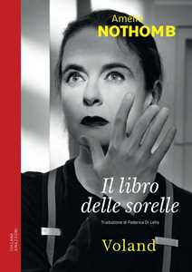 Libro Il libro delle sorelle Amélie Nothomb