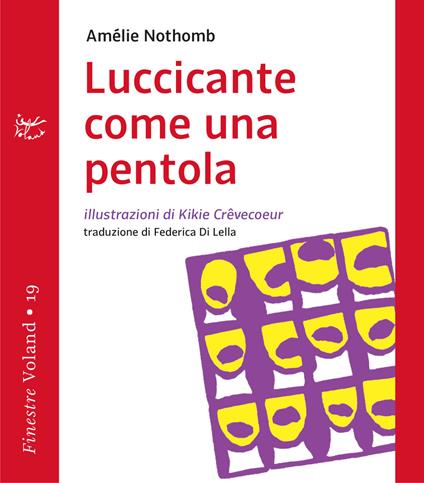 Luccicante come una pentola - Amélie Nothomb,Kikie Crêvecoeur,Federica Di Lella - ebook