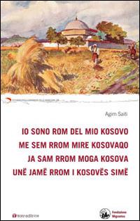 Io sono rom del mio Kosovo - Agim Saiti - copertina